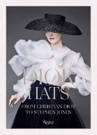 Abbildung von: Dior Hats - Rizzoli International Publications