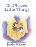 Cover: God Loves Little Things - Sandy's Shelf