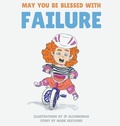 Cover: May You Be Blessed with Failure - IngramSpark