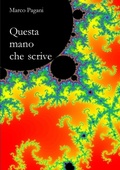 Cover: Questa mano che scrive - Lulu.com