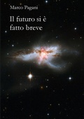 Cover: Il futuro si e fatto breve - Lulu.com