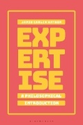 Cover: Expertise: A Philosophical Introduction - Bloomsbury Academic