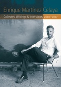 Cover: Enrique Martinez Celaya - University of Nebraska Press