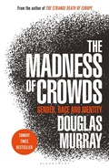 Cover: The Madness of Crowds - Bloomsbury Continuum