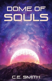 Enlarge image Cover: Dome of Souls - iUniverse
