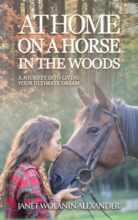 Abbildung von: At Home on a Horse in the Woods - AAE (Authors Academy Elite)
