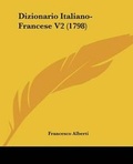 Cover: Dizionario Italiano-Francese V2 (1798) - Kessinger Publishing