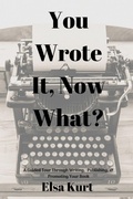 Cover: You Wrote It, Now What? - Perfectly Imperfect Publishing