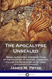 Abbildung von: The Apocalypse Unsealed - Pantianos Classics
