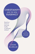 Cover: Christianity and the New Eugenics - Inter-Varsity Press