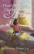 Cover: There's No Pace Like My Own Home - Words to Ponder Publishing Company, LLC