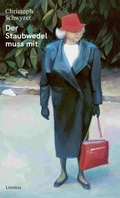 Cover: Der Staubwedel muss mit - Limmat Verlag