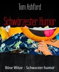 Cover: Schw&auml;rzester Humor - BookRix