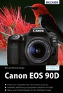 Cover: Canon EOS 90D: Das umfangreiche Praxisbuch - Bildner Verlag