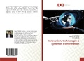 Cover: Innovation, technologie & syst&egrave;mes d'information - &Eacute;ditions universitaires europ&eacute;ennes