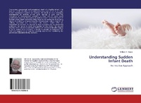 Enlarge image Cover: Understanding Sudden Infant Death - LAP Lambert Academic Publishing