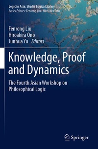 Enlarge image Cover: Knowledge, Proof and Dynamics - Springer