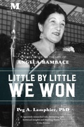 Cover: Little by Little We Won: A Novel Based on the Life of Angela Bambace - Barbera Foundation