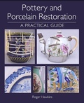 Cover: Pottery and Porcelain Restoration - The Crowood Press Ltd