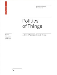 Enlarge image Cover: Politics of Things - Birkhäuser Verlag GmbH