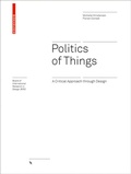 Cover: Politics of Things - Birkh&auml;user