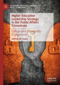 Cover: Higher Education Leadership Strategy in the Public Affairs Triumvirate - Palgrave Pivot