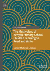 Abbildung von: The Multivoices of Kenyan Primary School Children Learning to Read and Write - Palgrave Macmillan