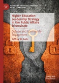 Cover: Higher Education Leadership Strategy in the Public Affairs Triumvirate - Palgrave Pivot