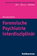 Cover: Forensische Psychiatrie interdisziplin&auml;r - Kohlhammer
