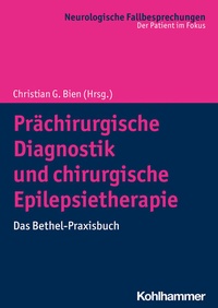 Abbildung von: Prächirurgische Diagnostik und chirurgische Epilepsietherapie - Kohlhammer