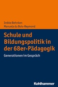 Cover: Schule und Bildungspolitik in der 68er-P&auml;dagogik - Kohlhammer