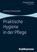 Cover: Praktische Hygiene in der Pflege - Kohlhammer
