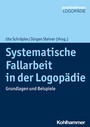 Cover: Systematische Fallarbeit in der Logopädie - Kohlhammer