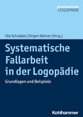 Cover: Systematische Fallarbeit in der Logop&auml;die - Kohlhammer