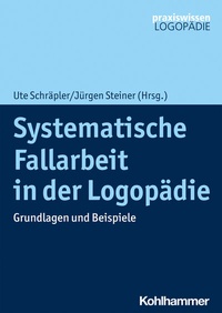 Abbildung von: Systematische Fallarbeit in der Logopädie - Kohlhammer