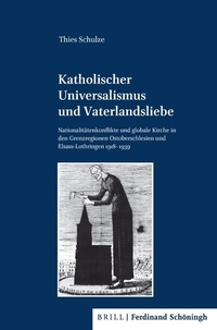 Abbildung von: Katholischer Universalismus und Vaterlandsliebe - Brill | Schöningh