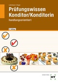 Cover: Pr&uuml;fungswissen Konditor/Konditorin - Verlag Handwerk und Technik