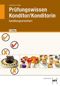 Enlarge image Cover: Prüfungswissen Konditor/Konditorin - Verlag Handwerk und Technik