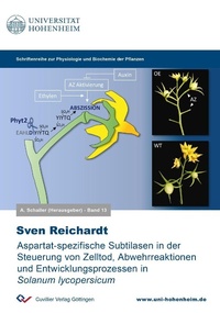 Abbildung von: Aspartat-spezifische Subtilasen in der Steuerung von Zelltod, Abwehrreaktionen und Entwicklungsprozessen in Solanum lycopersicum - Cuvillier Verlag