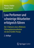 Cover: Low Performer und schwierige Mitarbeiter erfolgreich f&uuml;hren - Springer Gabler