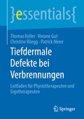 Cover: Tiefdermale Defekte bei Verbrennungen - Springer
