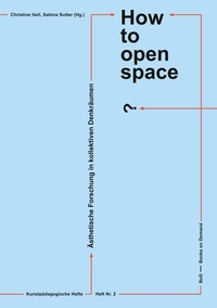 Enlarge image Cover: How to open space? - BoD - Books on Demand
