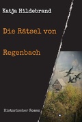 Cover: Die R&auml;tsel von Regenbach - tredition GmbH
