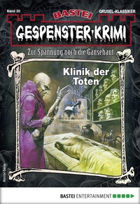 Abbildung von: Gespenster-Krimi 30 - Bastei Lübbe