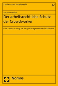 Abbildung von: Der arbeitsrechtliche Schutz der Crowdworker - Nomos