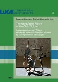 Abbildung von: The Ubiquitous Figure of the Child Soldier - WVT Wissenschaftlicher Verlag Trier