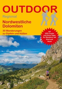 Abbildung von: Nordwestliche Dolomiten 30 Wanderungen zu Gipfeln und Hütten - Stein, Conrad, Verlag