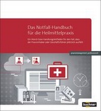 Abbildung von: Das Notfall-Handbuch für die Heilmittelpraxis - Buchner u. Partner
