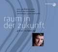 Cover: Raum in der Zukunft: Gelesen von Hans Sigl - Nova MD