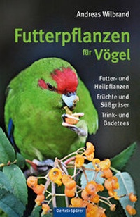 Abbildung von: Futterpflanzen für Vögel - Oertel u. Spörer